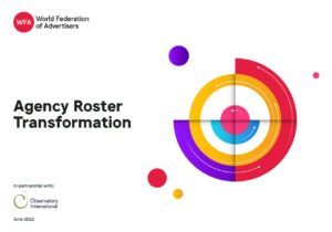 World Federation of Advertisers - Agency Roster Transformation