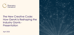 Image of Observatory International's report on How GenAI is Reshaping the Marketing Industry Giants